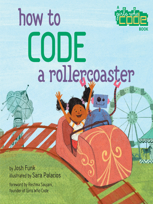 Title details for How to Code a Rollercoaster by Josh Funk - Available